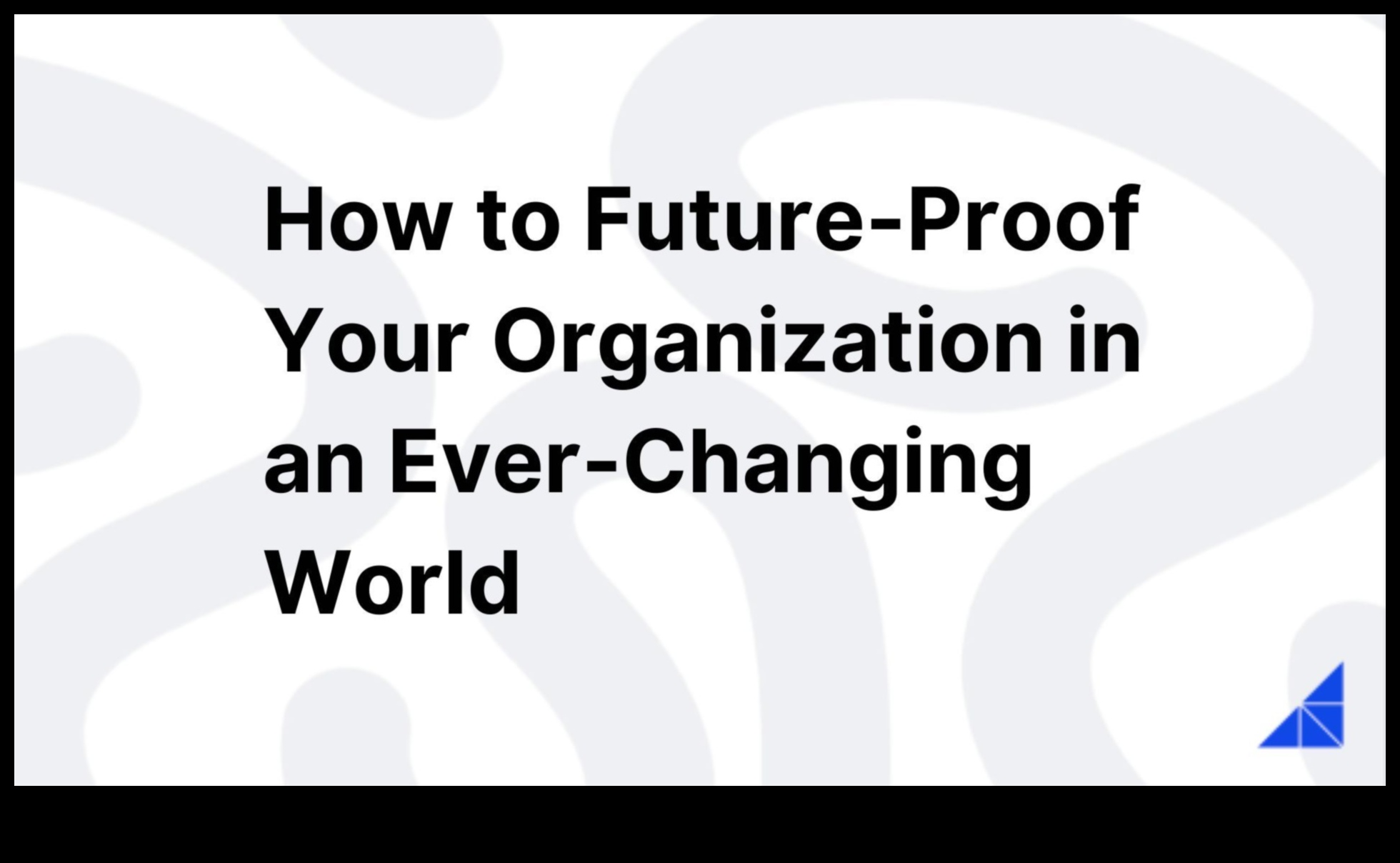 Nākotnes stratēģijas: orientēšanās uz biznesa tendenču nenoteiktību